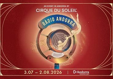 Aquest estiu: Radio Andorra del Cirque du Soleil